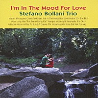 ステファノ・ボラーニ・トリオ「 恋の気分で」