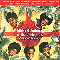 マイケル・ジャクソン＆ジャクソン５「 マイケル・ジャクソン＆ジャクソン５　コンパクト・クリスマス」