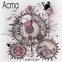 ACMA「ALIEN ALIEN ~エイリアン営利案~」