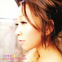 青山テルマ 「ＬＥＴ’Ｓ　ＰＡＲＴＹ！／２３」