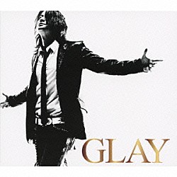 ＧＬＡＹ「ＧＬＡＹ」