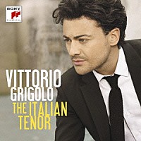 ヴィットリオ・グリゴーロ「 ジ・イタリアン・テナー」
