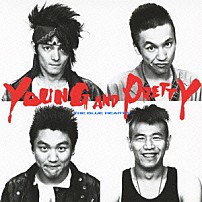 ザ・ブルーハーツ 「ＹＯＵＮＧ　ＡＮＤ　ＰＲＥＴＴＹ」