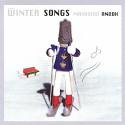 安藤正容 ジェイク・シマブクロ Ａｓａｍｉ　Ｉｚａｗａ Ｍｏｍｏｔａｒｏｕ　Ｍａｒｕｙａｍａ Ｏｓａｍｕ　Ｋａｗａｋａｍｉ Ｍｉｃｈａｅｌ　Ｓ．Ｋａｗａｉ Ｋｅｉｚｏｈ　Ｋａｗａｎｏ Ｓｈｉｎｇｏ　Ｔａｎａｋａ「Ｗｉｎｔｅｒ　Ｓｏｎｇｓ」