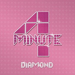 ４ＭＩＮＵＴＥ「ＤＩＡＭＯＮＤ」