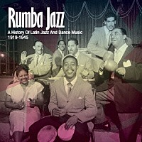 （Ｖ．Ａ．）「 ルンバでジャズ！　ラテン・ジャズとダンス音楽の歴史」