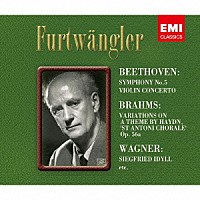 ヴィルヘルム・フルトヴェングラー「 ベートーヴェン：交響曲　第５番＆ヴァイオリン協奏曲　ブラームス：ハイドンの主題による変奏曲　ワーグナー：ジークフリート牧歌　他」