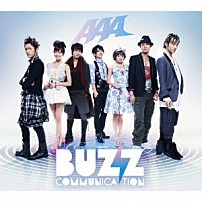 ＡＡＡ 「ＢＵＺＺ　ＣＯＭＭＵＮＩＣＡＴＩＯＮ」