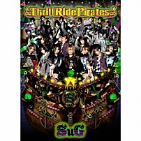 ＳｕＧ 「Ｔｈｒｉｌｌ　Ｒｉｄｅ　Ｐｉｒａｔｅｓ」