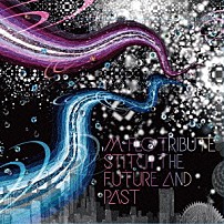 （Ｖ．Ａ．） ＡＩＬＩ アンジェラベイビー ＣＲＥＡＭ ＩＣＯＮＩＱ ＩＭＡＬＵ ｌｅｃｃａ ＭＡＡ「Ｍ－ＦＬＯ　ＴＲＩＢＵＴＥ　ＳＴＩＴＣＨ　ＴＨＥ　ＦＵＴＵＲＥ　ＡＮＤ　ＰＡＳＴ」