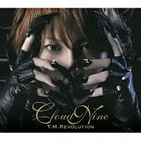 Ｔ．Ｍ．ＲＥＶＯＬＵＴＩＯＮ 「ＣＬＯＵＤ　ＮＩＮＥ」