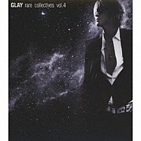 ＧＬＡＹ 「ｒａｒｅ　ｃｏｌｌｅｃｔｉｖｅｓ　ｖｏｌ．４」