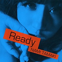 玉置成実 「Ｒｅａｄｙ」