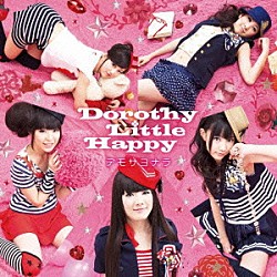 Ｄｏｒｏｔｈｙ　Ｌｉｔｔｌｅ　Ｈａｐｐｙ「デモサヨナラ」