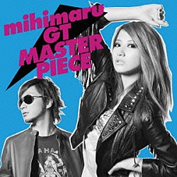 ｍｉｈｉｍａｒｕ　ＧＴ「マスターピース」