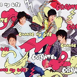 Ｄ☆ＤＡＴＥ「ＣＨＡＮＧＥ　ｍｙ　ＬＩＦＥ」