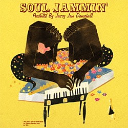 （Ｖ．Ａ．） 横山剣 ＭＡＳＨ Ｋｅｉｓｏｎ ＨＯＺＥ Ｃｈｉｂｏｗ ハイジ Ｌｅｙｏｎａ「ＳＯＵＬ　ＪＡＭＭＩＮ’　Ｐｒｅｓｅｎｔｅｄ　Ｂｙ　Ｊａｚｚｙ　Ｊａｍ　Ｄａｎｃｅｈａｌｌ」