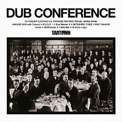 （Ｖ．Ａ．） 奇妙礼太郎トラベルスイング楽団 ＨＡＫＡＳＥ－ＳＵＮ　ｗｉｔｈ　Ｃｏｂａ－Ｕ Ｋ．Ｕ．Ｄ．Ｏ→ Ｄｕｂ　Ｍａｓｔｅｒ　Ｘ Ｍｉｔｓｕｈｉｒｏ　Ｔｏｉｋｅ ＲＡＳ　ＴＡＫＡＳＨＩ ｉｃｃｈｉｅ「ＤＵＢ　ＣＯＮＦＥＲＥＮＣＥ」