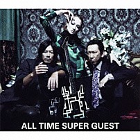 ＨＯＴＥＩ　ｗｉｔｈ　ＦＥＬＬＯＷＳ 「ＡＬＬ　ＴＩＭＥ　ＳＵＰＥＲ　ＧＵＥＳＴ」