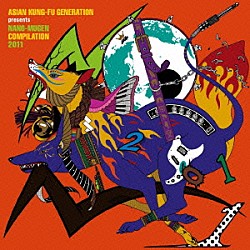 （Ｖ．Ａ．） ＡＳＩＡＮ　ＫＵＮＧ－ＦＵ　ＧＥＮＥＲＡＴＩＯＮ ＡＳＩＡＮ　ＫＵＮＧ－ＦＵ　ＧＥＮＥＲＡＴＩＯＮ＆橋本絵莉子（ｆｒｏｍ　チャットモンチー） アッシュ ＢＯＯＭ　ＢＯＯＭ　ＳＡＴＥＬＬＩＴＥＳ Ｄｒ．ＤＯＷＮＥＲ 長谷川健一 ｔｈｅ　ＨＩＡＴＵＳ「アジアン・カンフー・ジェネレーション・プレゼンツ　ナノムゲン・コンピレーション２０１１」