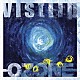 ｖｉｓｔｌｉｐ「－ＯＺＯＮＥ－」