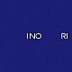 ＳＥＫＡＩ　ＮＯ　ＯＷＡＲＩ 「ＩＮＯＲＩ」