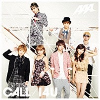 ＡＡＡ 「ＣＡＬＬ／Ｉ４Ｕ」