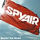 ＳＰＹＡＩＲ「Ｒｏｃｋｉｎ’　ｔｈｅ　Ｗｏｒｌｄ」