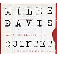 マイルス・デイビス「 ライヴ・イン・ヨーロッパ１９６７　ブートレグ・シリーズＶｏｌ．１」