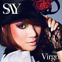 ＳＡＹ 「Ｖｉｒｇｏ」