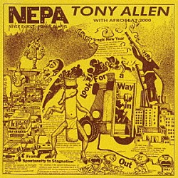 Ｔｏｎｙ　Ａｌｌｅｎ　ｗｉｔｈ　Ａｆｒｏ　Ｂｅａｔ　２０００「Ｎ．Ｅ．Ｐ．Ａ．（ネヴァー・エクスペクト・パワー・オールウェイズ）」