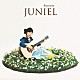 ＪＵＮＩＥＬ「Ｆｏｒｅｖｅｒ」