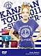 西野カナ「Ｋａｎａｙａｎ　Ｔｏｕｒ　２０１１～Ｓｕｍｍｅｒ～」