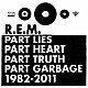 Ｒ．Ｅ．Ｍ． 「Ｒ．Ｅ．Ｍ．　グレイテスト・ヒッツ～パート・ライズ、パート・ハート、パート・トゥルース、パート・ガービッジ、１９８２－２０１１」