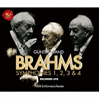ギュンター・ヴァント 北ドイツ放送交響楽団「 ブラームス：交響曲全集　１９９５年～１９９７年ライヴ」