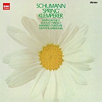 オットー・クレンペラー「 シューマン：交響曲　第１番≪春≫　≪マンフレッド≫序曲」
