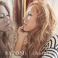 ＳＡＴＯＭｉ 「ｃｈａｉｎｉｎ’」