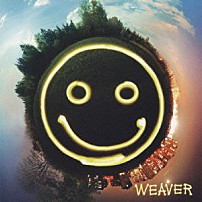 ＷＥＡＶＥＲ 「笑顔の合図」