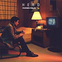 ＭＯＮＫＥＹ　ＭＡＪＩＫ 「ＨＥＲＯ」