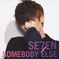 ＳＥ７ＥＮ 「ＳＯＭＥＢＯＤＹ　ＥＬＳＥ」