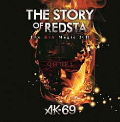 ＡＫ－６９「ＴＨＥ　ＳＴＯＲＹ　ＯＦ　ＲＥＤＳＴＡ　－Ｔｈｅ　Ｒｅｄ　Ｍａｇｉｃ　２０１１－　Ｃｈａｐｔｅｒ　１」