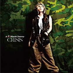 Ａｃｉｄ　Ｂｌａｃｋ　Ｃｈｅｒｒｙ「ＣＲＩＳＩＳ」