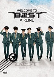 ＢＥＡＳＴ「ＢＥＡＳＴ　Ｔｈｅ　１ｓｔ　Ｃｏｎｃｅｒｔ　“ＷＥＬＣＯＭＥ　ＴＯ　ＢＥＡＳＴ　ＡＩＲＬＩＮＥ”　ＤＶＤ」