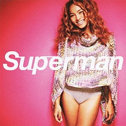 Ｃｒｙｓｔａｌ　Ｋａｙ「Ｓｕｐｅｒｍａｎ」