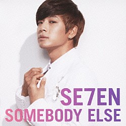 ＳＥ７ＥＮ「ＳＯＭＥＢＯＤＹ　ＥＬＳＥ」