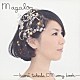 武田カオリ「Ｍａｇａｌｏｇ－ｋａｏｒｉ　ｔａｋｅｄａ　ＣＭ　ｓｏｎｇ　ｂｏｏｋ－」