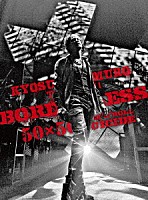 氷室京介「 ＫＹＯＳＵＫＥ　ＨＩＭＵＲＯ　ＴＯＵＲ　２０１０－１１　ＢＯＲＤＥＲＬＥＳＳ　５０×５０　ＲＯＣＫ‘Ｎ’ＲＯＬＬ　ＳＵＩＣＩＤＥ」