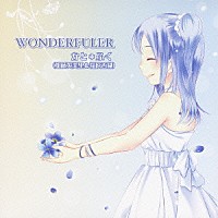 かと＊ふく（加藤英美里＆福原香織）「 ＷＯＮＤＥＲＦＵＬＥＲ」