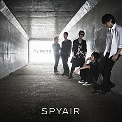 ＳＰＹＡＩＲ「Ｍｙ　Ｗｏｒｌｄ」