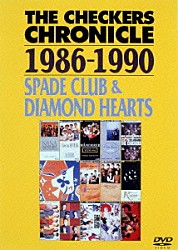 チェッカーズ「ＴＨＥ　ＣＨＥＣＫＥＲＳ　ＣＨＲＯＮＩＣＬＥ　１９８６－１９９０　ＳＰＡＤＥ　ＣＬＵＢ＆ＤＩＡＭＯＮＤ　ＨＥＡＲＴＳ」